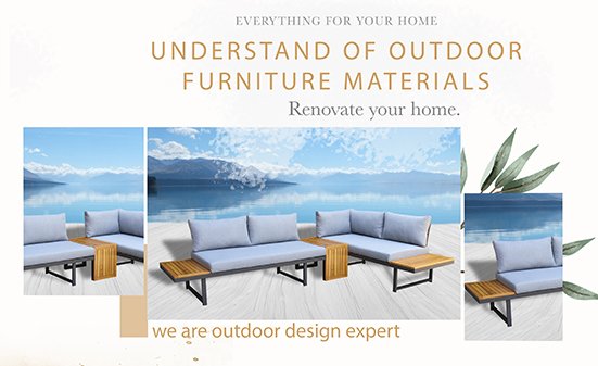 Understand about Outdoor Furniture Materials